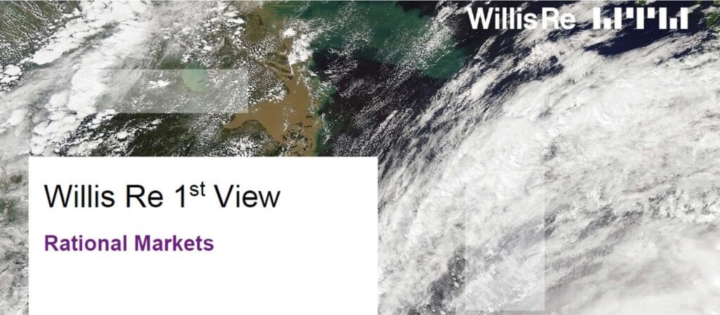A satellite image of clouds over land and water with the text Willis Re 1st View and Rational Markets in the foreground. The Willis Re logo appears in the top right corner.